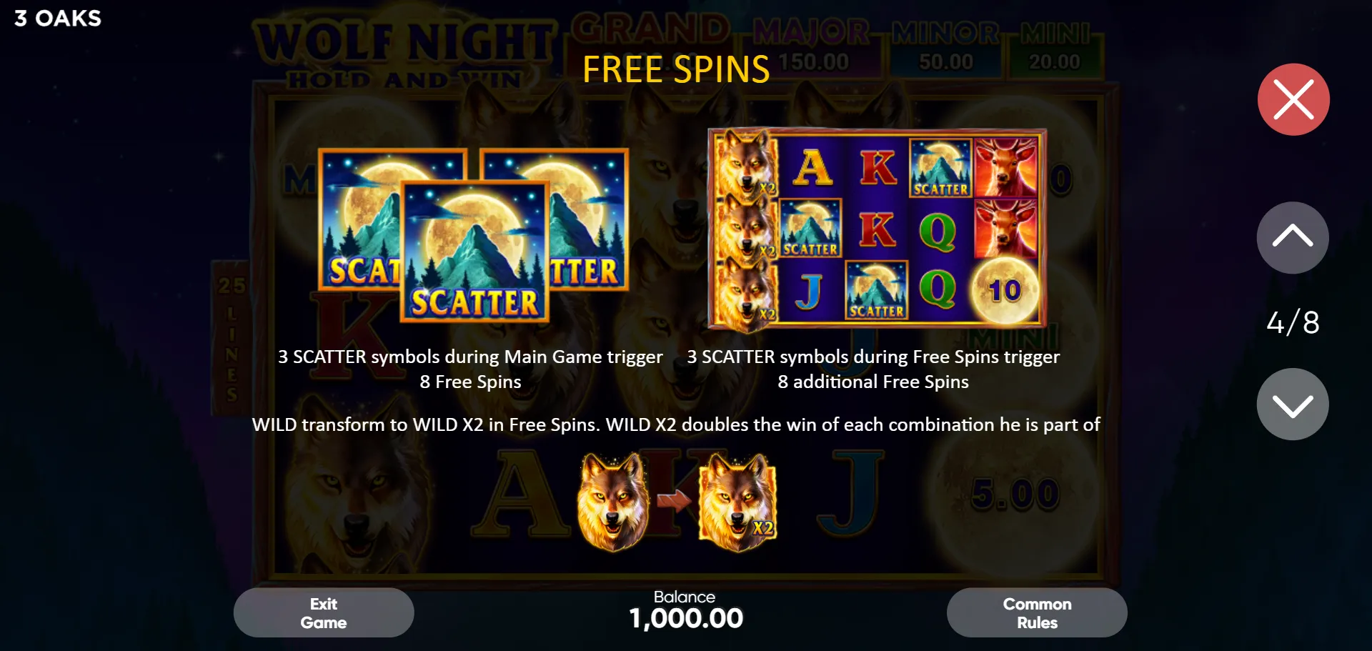 Wolf Night Free Spins rules - 3 SCATTER symbols trigger 8 Free Spins, 3 more during the feature add 8 additional, WILD transforms to WILD X2